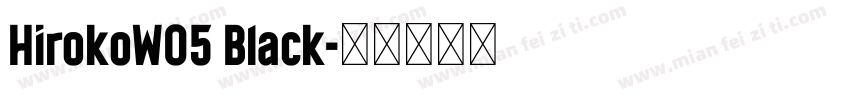 HirokoW05 Black字体转换